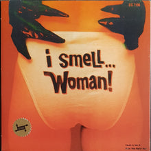 Load image into Gallery viewer, Mants - I Smell... Woman!