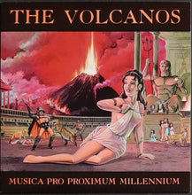 Load image into Gallery viewer, Volcanos - Musica Pro Proximum Millennium
