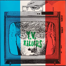 Load image into Gallery viewer, T.V. Killer - You Kill Me