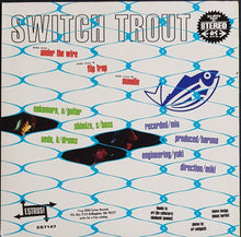 Load image into Gallery viewer, Switch Trout - Under The Wire