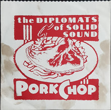 Load image into Gallery viewer, Diplomats Of Solid Sound - Porkchop