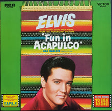 Load image into Gallery viewer, Elvis Presley - Fun In Acapulco - Reissue