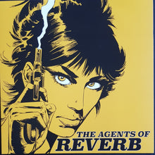 Load image into Gallery viewer, Agents Of Reverb - The Agents Of Reverb