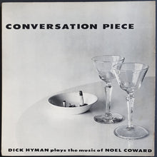 Load image into Gallery viewer, Dick Hyman - Conversation Piece - The Music Of Noel Coward