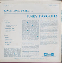 Load image into Gallery viewer, Senor Soul - Plays Funky Favorites