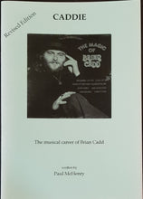 Load image into Gallery viewer, Brian Cadd - Caddie - The Musical Career Of - Revised Edition
