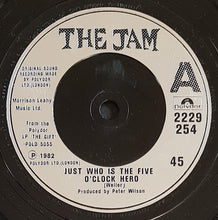 Load image into Gallery viewer, The Jam - Just Who Is The 5 O'Clock Hero