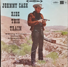 Load image into Gallery viewer, Cash, Johnny - Ride This Train
