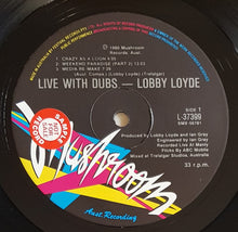 Load image into Gallery viewer, Lobby Loyde - Live With Dubs