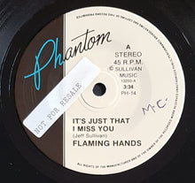 Load image into Gallery viewer, Flaming Hands - It's Just That I Miss You