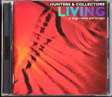 Load image into Gallery viewer, Hunters &amp; Collectors - Living... In Large Rooms And Lounges