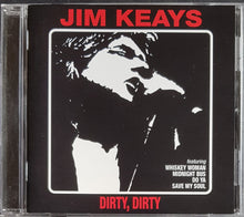 Load image into Gallery viewer, Keays, Jim- Dirty, Dirty