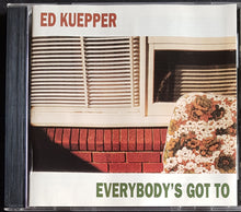 Load image into Gallery viewer, Ed Kuepper - Everybody's Got To