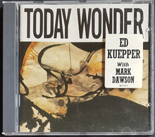 Load image into Gallery viewer, Ed Kuepper - Today Wonder