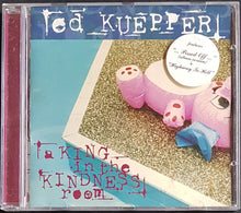Load image into Gallery viewer, Ed Kuepper - A King In The Kindness Room