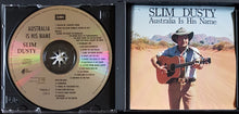 Load image into Gallery viewer, Slim Dusty - Australia Is His Name