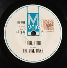 Load image into Gallery viewer, Pink Finks - Louie, Louie / Got Love If You Want It