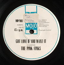 Load image into Gallery viewer, Pink Finks - Louie, Louie / Got Love If You Want It