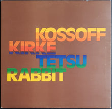 Load image into Gallery viewer, Kossoff, Paul- Kossoff / Kirke / Tetsu / Rabbit