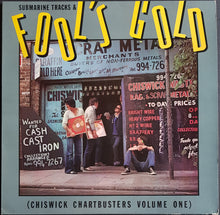 Load image into Gallery viewer, V/A - Submarine Tracks &amp; Fool's Gold (Chiswick Chartbusters Volume One