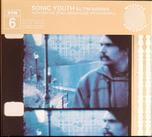 Load image into Gallery viewer, Sonic Youth - Su Tim Barnes-Koncertas Stan Brakhage Prisiminimui