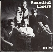 Load image into Gallery viewer, Beautiful Losers - Ten Lies