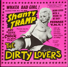 Load image into Gallery viewer, Dirty Lovers - Shanty Tramp