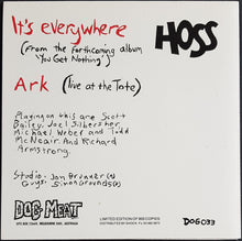 Load image into Gallery viewer, Hoss - It's Everywhere