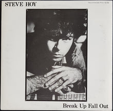 Load image into Gallery viewer, Steve Hoy - Break Up Fall Out