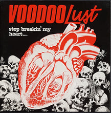 Load image into Gallery viewer, Voodoo Lust - Stop Breakin' My Heart