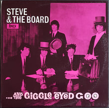 Load image into Gallery viewer, Steve And The Board - And The Giggle Eyed Goo