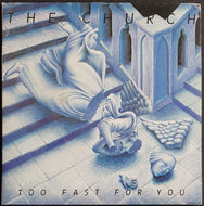 Church - Too Fast For You