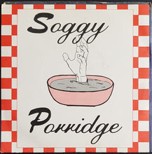 Load image into Gallery viewer, Soggy Porridge - How Can I Tell You?
