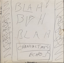 Load image into Gallery viewer, Blah Blah Blah - Changing Times