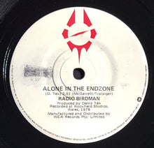Load image into Gallery viewer, Radio Birdman - Alone In The Endzone
