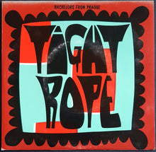 Load image into Gallery viewer, Bachelors From Prague - Tightrope