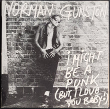 Load image into Gallery viewer, Norman Gunston - I Might Be A Punk (But,I Love You Baby!)