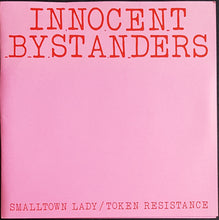 Load image into Gallery viewer, Innocent Bystanders - Smalltown Lady - Pink Sleeve