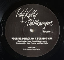 Load image into Gallery viewer, Kelly &amp; The Messengers, Paul- Pouring Petrol On A Burning Man