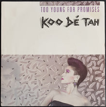 Load image into Gallery viewer, Koo De Tah - Too Young For Promises