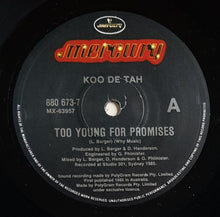Load image into Gallery viewer, Koo De Tah - Too Young For Promises
