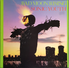 Load image into Gallery viewer, Sonic Youth - Bad Moon Rising