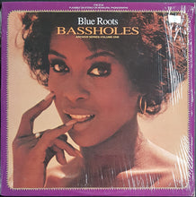 Load image into Gallery viewer, Bassholes - Blue Roots (Archive Series - Volume One)
