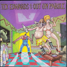 Load image into Gallery viewer, T.Tex Edwards &amp; Out On Parole - Pardon Me, I've Got Someone To Kill