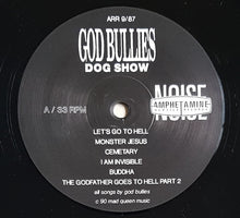 Load image into Gallery viewer, God Bullies - Dog Show