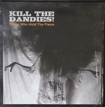Load image into Gallery viewer, Kill The Dandies! - Those Who Hold The Flame