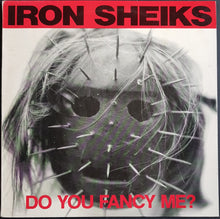 Load image into Gallery viewer, Iron Sheiks - Do You Fancy Me?