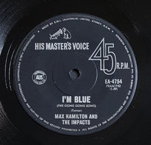 Load image into Gallery viewer, Max Hamilton And The Impacts - I'm Blue (The Gong Gong Song) / Bull Moose