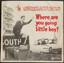 Load image into Gallery viewer, Sheratons With Ruby &amp; The Crystals - Where Are You Going Little Boy?