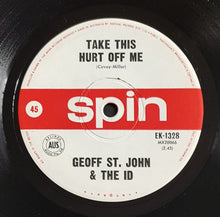 Load image into Gallery viewer, Geoff St.John &amp; The Id - The Jerk / Take This Hurt Off Me